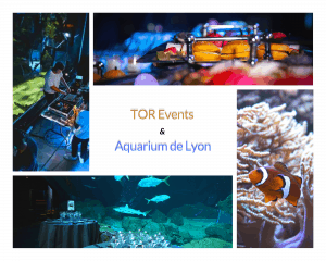 aquarium lyon partenaire tor events